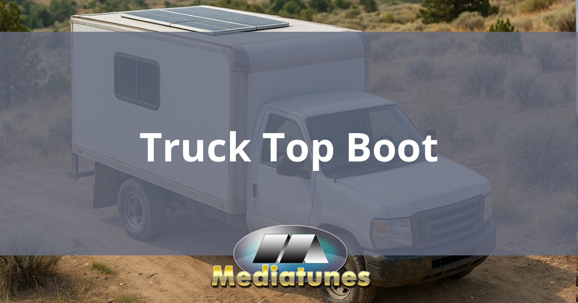 Truck Top Boot