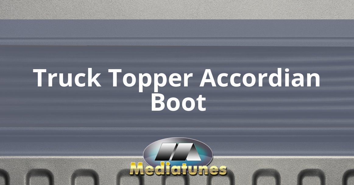 Truck Topper Accordian Boot
