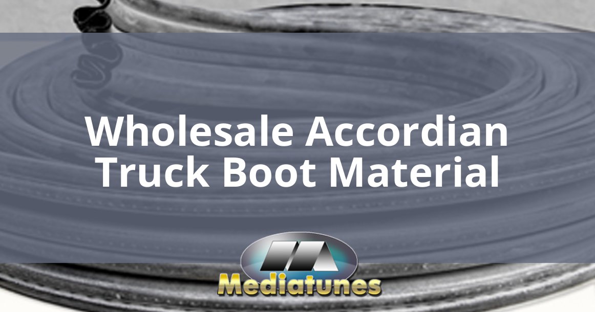 Wholesale Accordian Truck Boot Material