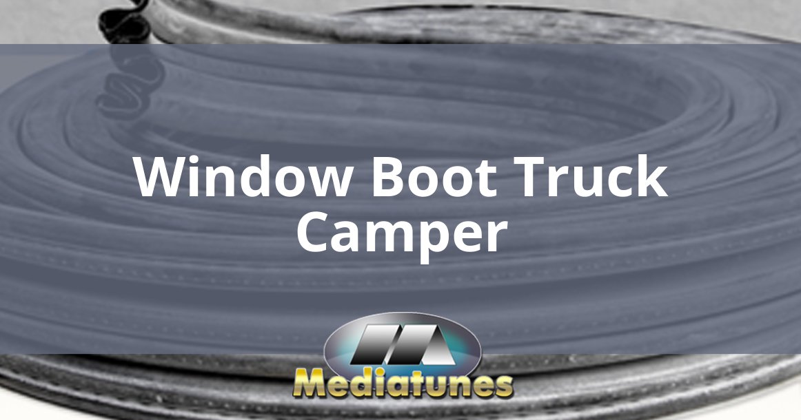 Window Boot Truck Camper