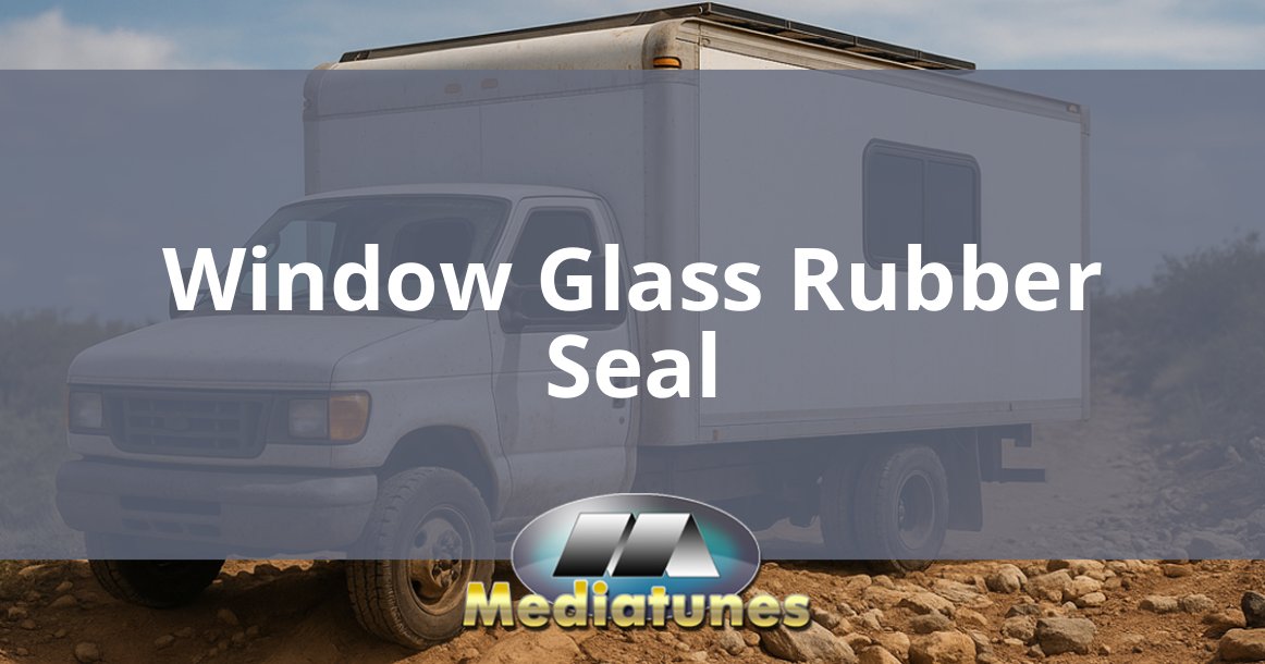 Window Glass Rubber Seal